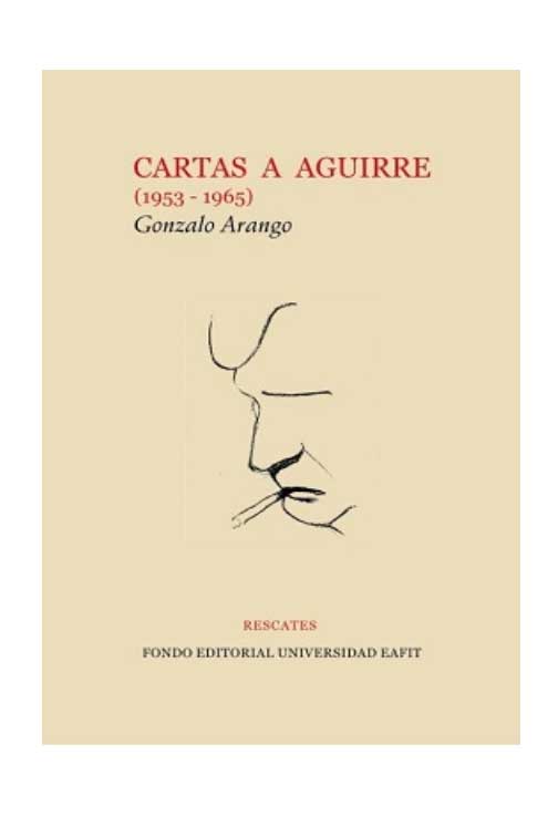 Imágen 1 del libro: Cartas a Aguirre (1953 - 1965)