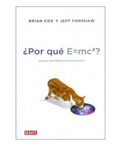 Imágen 1 del libro: ¿Por qué E=mc2?