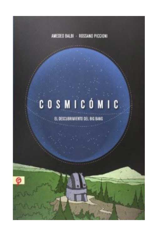 cosmicomic-balbi Imágen 1 del libro: Cosmicómic - El descubrimiento del Big Bang