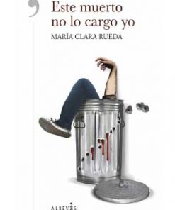 Imágen 1 del libro: Este muerto no lo cargo yo