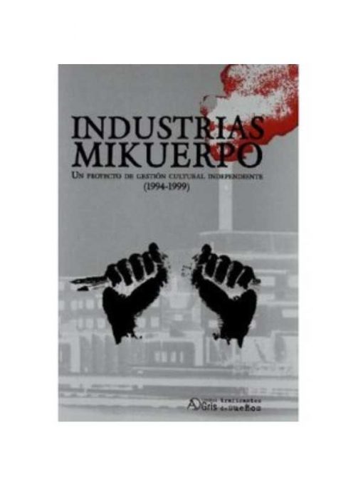 Imágen 1 del libro: Industrias Mikuerpo