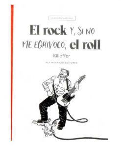 Imágen 1 del libro: El rock, y si no me equivoco, el roll