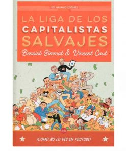 Imágen 1 del libro: La liga de los capitalistas salvajes