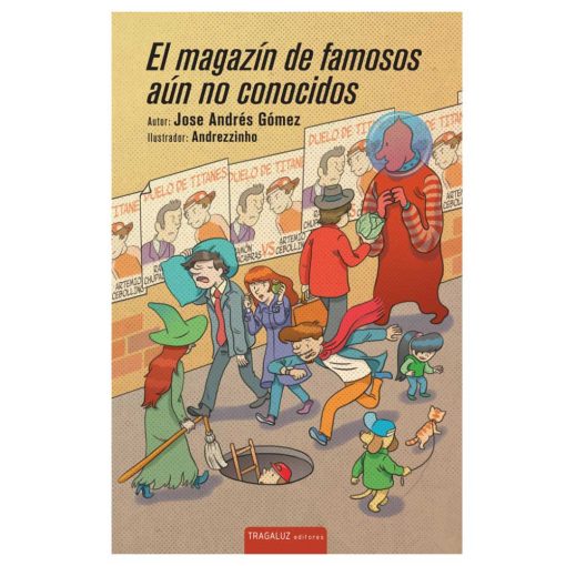 Imágen 1 del libro: El magazín de famosos aún no conocidos