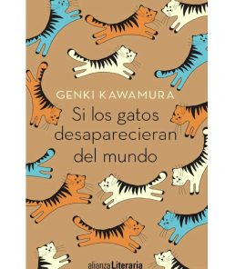 Imágen 1 del libro: Si los gatos desaparecieran del mundo