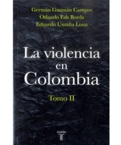 Imágen 1 del libro: La violencia en Colombia, tomo II