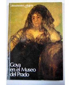 Imágen 1 del libro: Goya en el Museo del Prado - Usado
