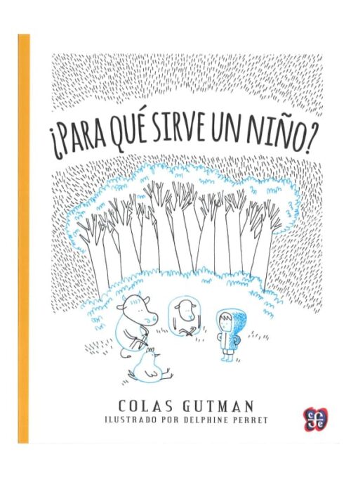 Imágen 1 del libro: ¿Para qué sirve un niño?