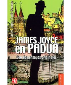 Imágen 1 del libro: James Joyce en Padua - con dos ensayos originales