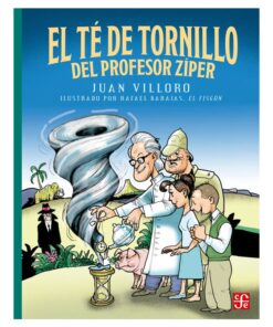 Imágen 1 del libro: El té de tornillo del profesor Zíper