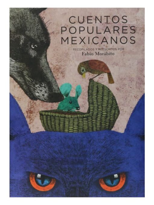 Imágen 1 del libro: Cuentos populares mexicanos