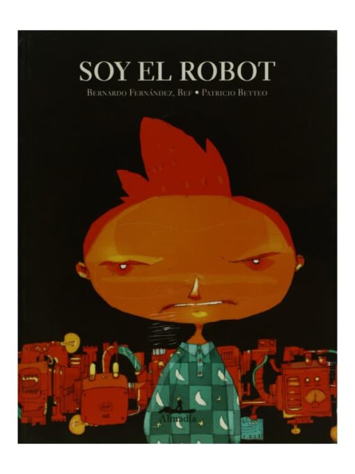 Imágen 1 del libro: Soy el robot