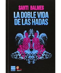 Imágen 1 del libro: La doble vida de las hadas