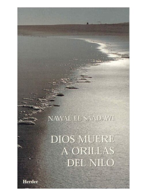 Imágen 1 del libro: Si dios muere a orillas del nilo