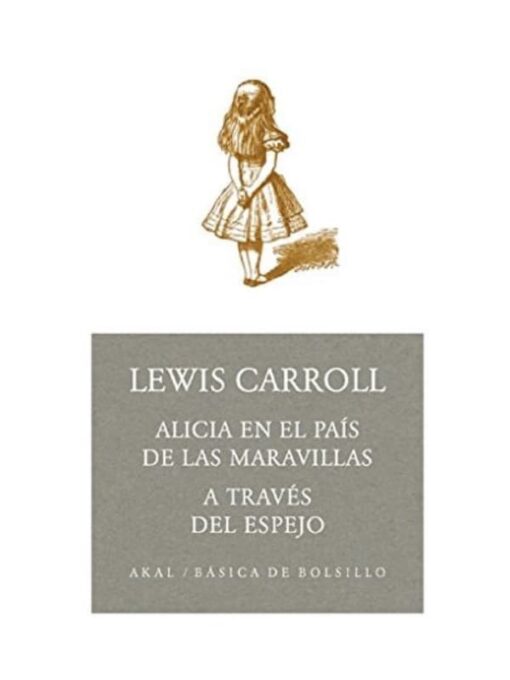 Imágen 1 del libro: Alicia en el país de las maravillas y A través del espejo