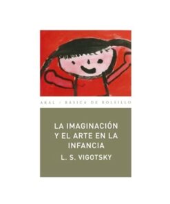 Imágen 1 del libro: La imaginación y el arte en la infancia
