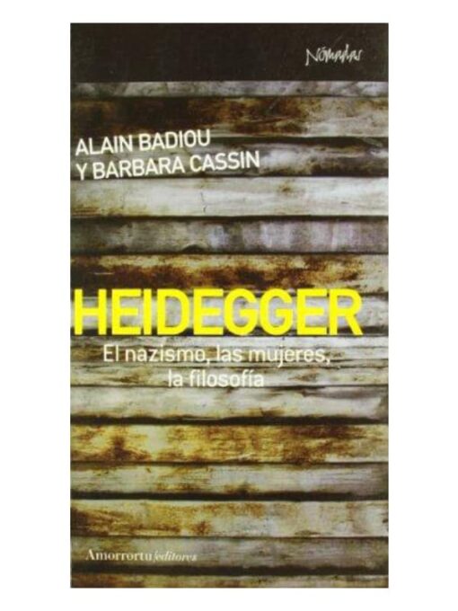 Imágen 1 del libro: Heidegger - El nazismo, las mujeres, la filosofía