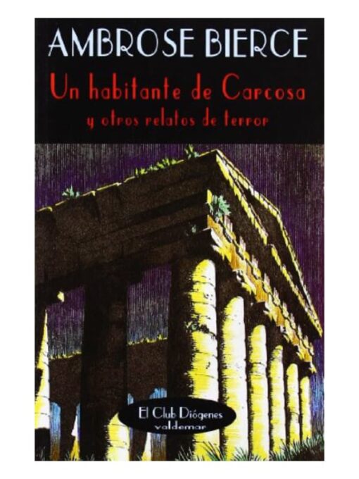 Imágen 1 del libro: Un habitante de Carcosa y otros relatos de terror