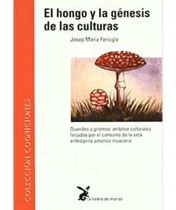 Imágen 1 del libro: El hongo y la génesis de las culturas