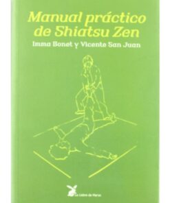 Imágen 1 del libro: Manual práctico de Shiatsu Zen