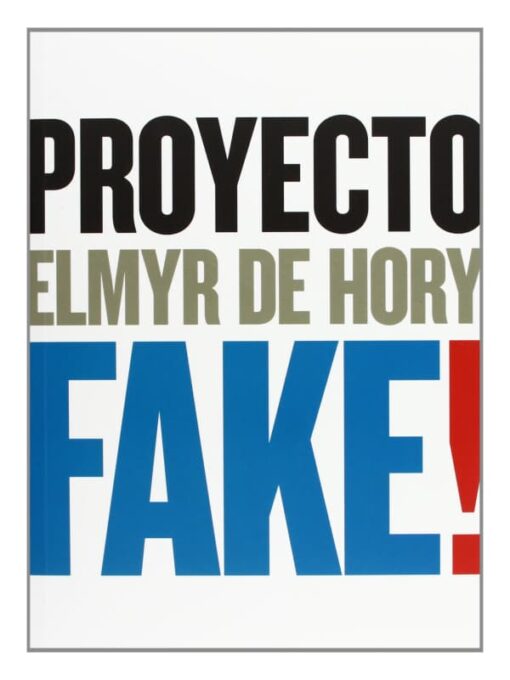 Imágen 1 del libro: Proyecto Elmyr de Hory Fake!