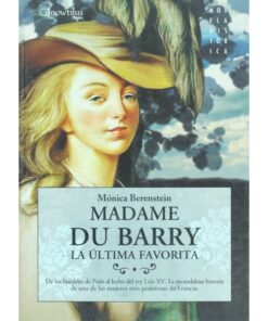 Imágen 1 del libro: Madame du Barry, la última favorita