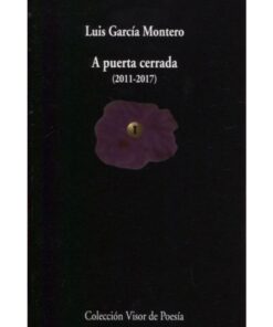 Imágen 1 del libro: A puerta cerrada (2011-2017) - García Montero