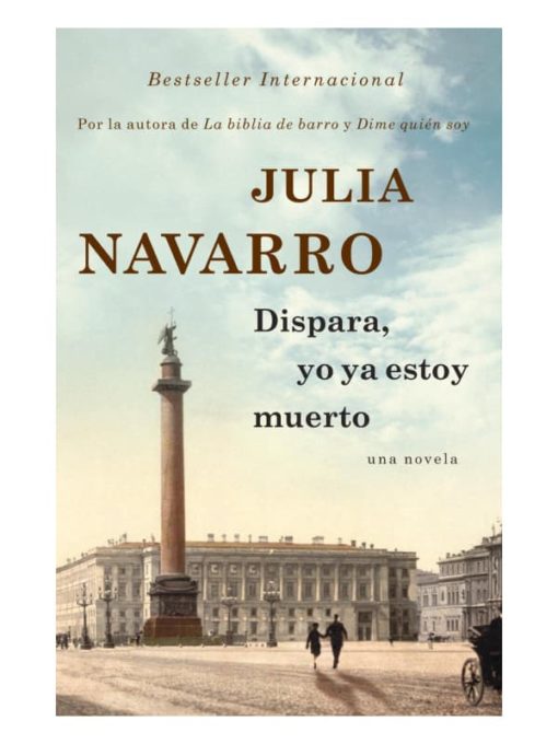 Imágen 1 del libro: Dispara, yo ya estoy muerto