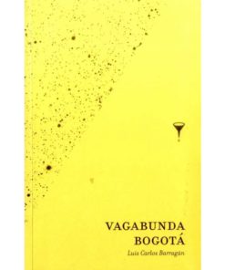 Imágen 1 del libro: Vagabunda Bogotá