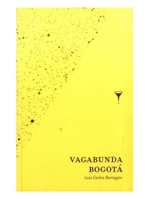 Imágen 1 del libro: Vagabunda Bogotá