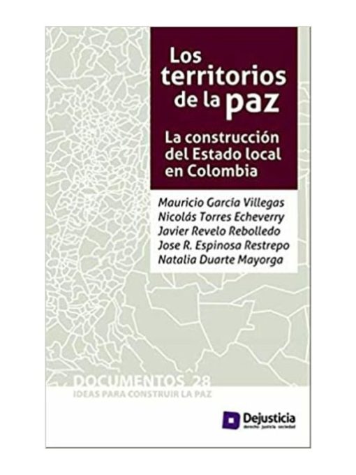 Imágen 1 del libro: Los territorios de la paz - La construcción del Estado local en Colombia