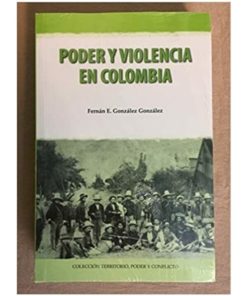 Imágen 1 del libro: Poder y violencia en Colombia