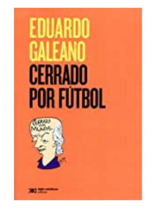 Imágen 1 del libro: Cerrado por fútbol