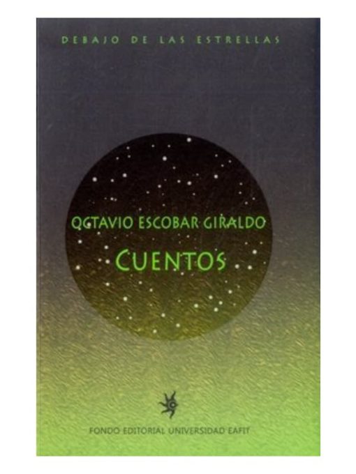 Imágen 1 del libro: Cuentos - Octavio Escobar Giraldo