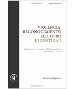 Imágen 1 del libro: Violencia, reconocimiento del otro e identidad