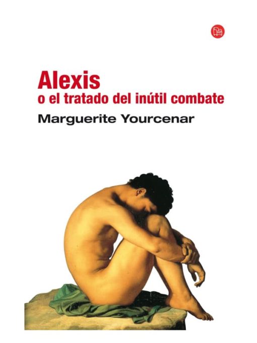 Imágen 1 del libro: Alexis o el tratado del inútil combate