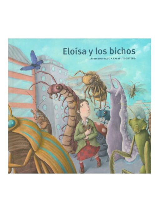 Imágen 1 del libro: Eloísa y los bichos