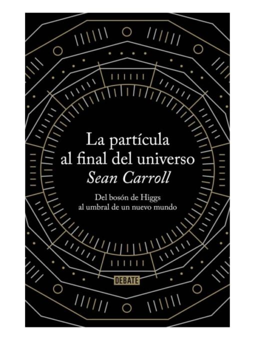 Imágen 1 del libro: La partícula al final del universo
