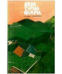 Imágen 1 del libro: Roza, tumba, quema