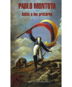 Imágen 1 del libro: Adiós a los próceres