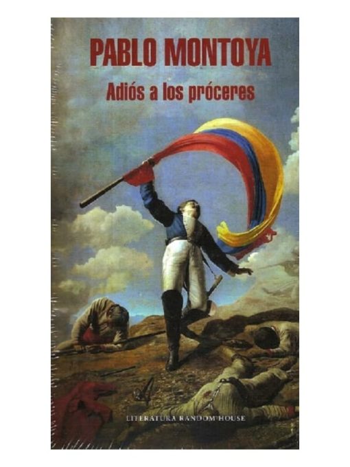 Imágen 1 del libro: Adiós a los próceres