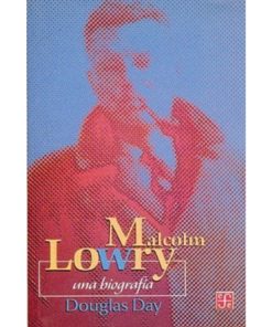 Imágen 1 del libro: Malcolm Lowry - una biografía