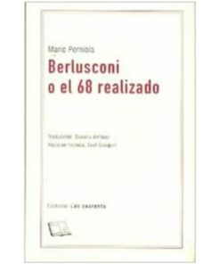 Imágen 1 del libro: Berlusconi o el 68 realizado