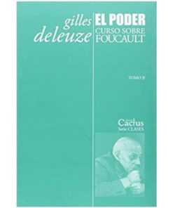 Imágen 1 del libro: El poder. Curso sobre Foucault, tomo II