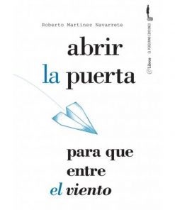 Imágen 1 del libro: Abrir la puerta para que entre el viento