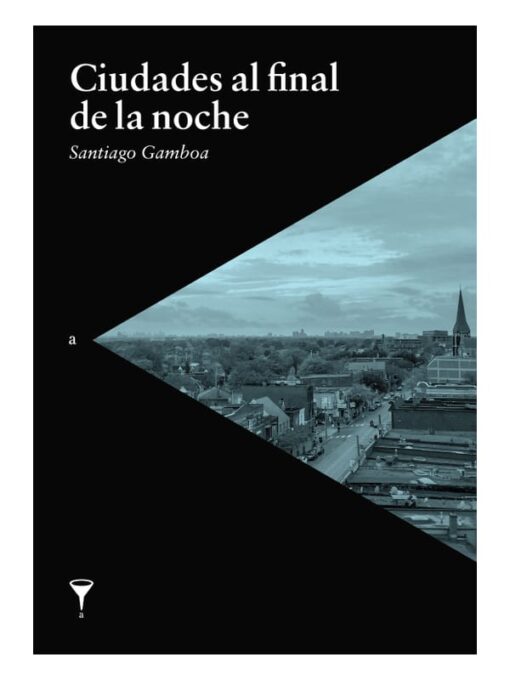 Cubierta del libro: Ciudades al final de la noche