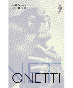 Imágen 1 del libro: Cuentos completos - Juan Carlos Onetti