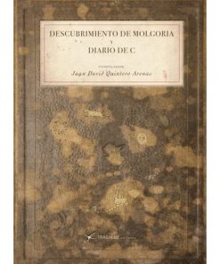 Imágen 1 del libro: Descubrimiento de Molgoria y diario de C