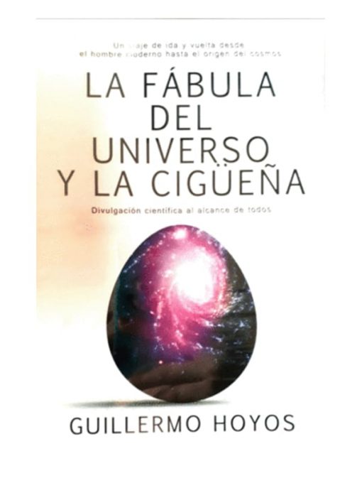 Imágen 1 del libro: La fábula del universo y la cigüeña