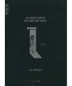 Imágen 1 del libro: La loza sucia se lava en casa